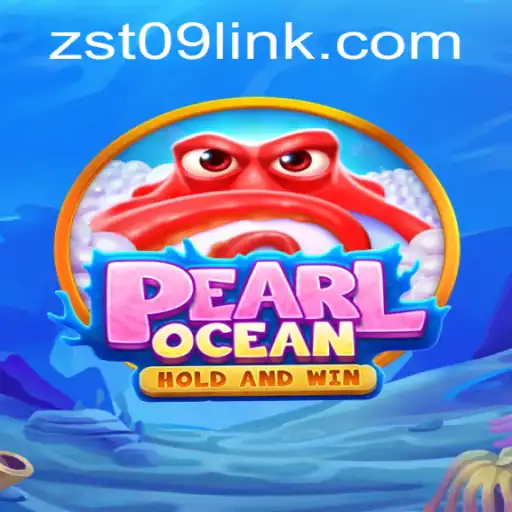 Exploring PearlOcean: A Dive into the Thrilling World of ZST PH Casino